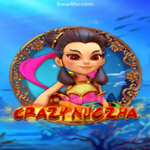 Exploring the World of CrazyNuoZha on the 6WW9.COM Platform